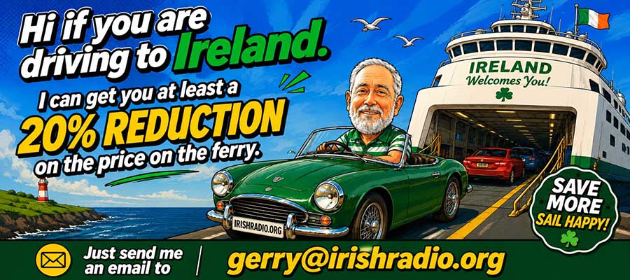 20% off car ferry to Ireland. Email Gerry for more info